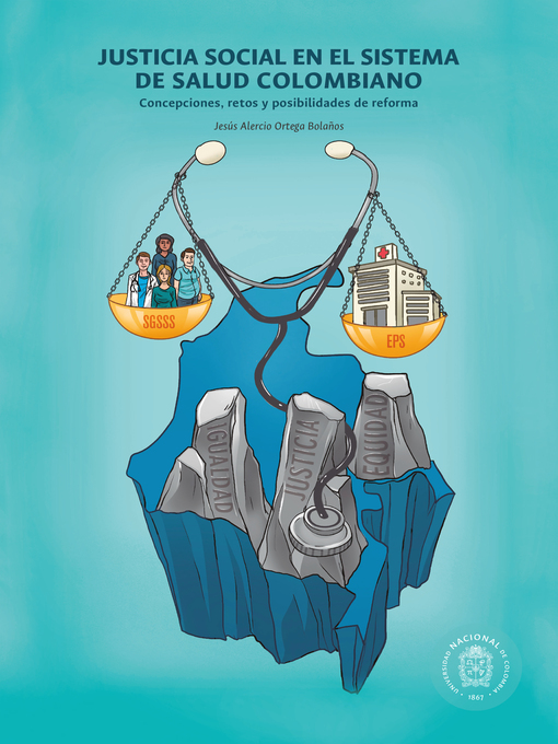 Title details for Justicia en el sistema de salud colombiano by Jesús Alercio Ortega Bolaños - Available